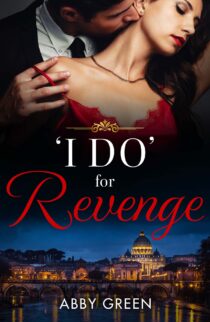 I Do’ for Revenge by Abby Green