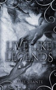 Live Like Legends by Allie Shante EPUB & PDF