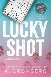 Lucky Shot by K. Bromberg EPUB & PDF