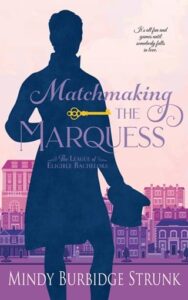 Matchmaking the Marquess by Mindy Burbidge Strunk EPUB & PDF