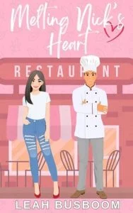 Melting Nick’s Heart by Leah Busboom EPUB & PDF