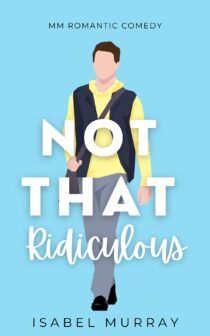 Not That Ridiculous by Isabel Murray