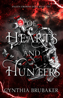 Of Hearts and Hunters by Cynthia Brubaker