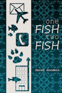 One Fish, Two Fish by Sarah Goodwin