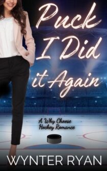 Puck I Did It Again by Wynter Ryan