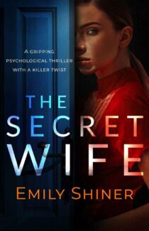 The Secret Wife by Emily Shiner