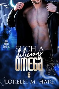 Such a Delicious Omega by Lorelei M. Hart EPUB & PDF