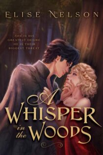 Whisper in the Woods by Elise Nelson