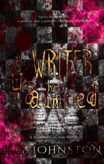 The Writer He Haunted by H.G. Johnston