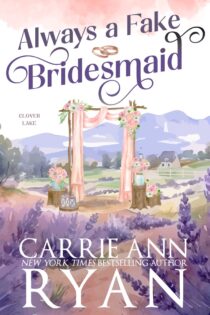 Always a Fake Bridesmaid by Carrie Ann Ryan EPUB & PDF