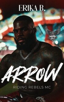 Arrow: Riding Rebels MC by Erika B. EPUB & PDF