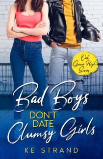 Bad Boys Don't Date Clumsy Girls by KE Strand EPUB & PDF