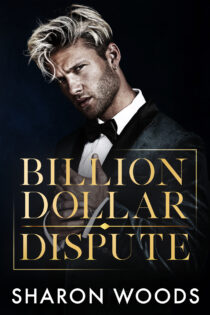 Billion Dollar Dispute by Sharon Woods