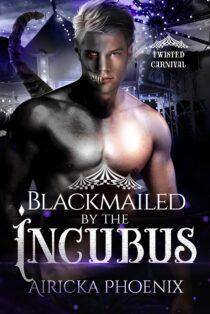 Blackmailed by the Incubus by Airicka Phoenix EPUB & PDF
