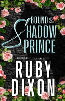Bound to the Shadow Prince by Ruby Dixon EPUB & PDF
