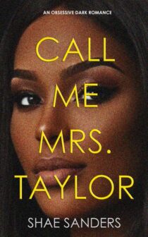 Call Me Mrs. Taylor by Shae Sanders EPUB & PDF