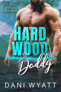 Hard Wood Daddy by Dani Wyatt EPUB & PDF