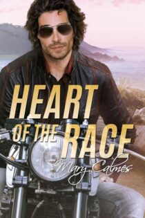 Heart of the Race by Mary Calmes EPUB & PDF