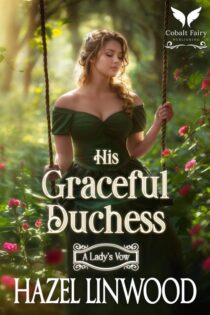 His Graceful Duchess by Hazel Linwood EPUB & PDF