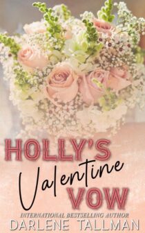 Holly's Valentine Vow by Darlene Tallman