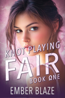 Knot Playing Fair #1 by Ember Blaze EPUB & PDF