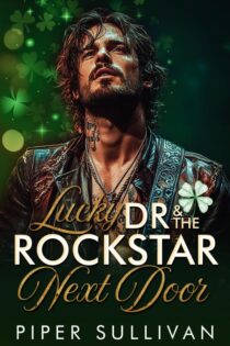 Lucky Dr & the Rockstar Next Door by Piper Sullivan EPUB & PDF