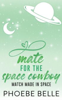 Mate for the Space Cowboy by Phoebe Belle EPUB & PDF