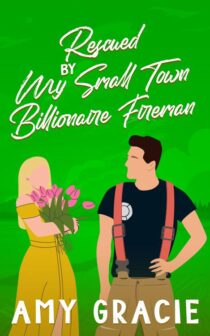 Rescued By My Small Town Billionaire by Amy Gracie EPUB & PDF