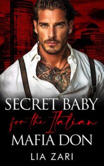 Secret Baby for the Italian Mafia Don by Lia Zari EPUB & PDF