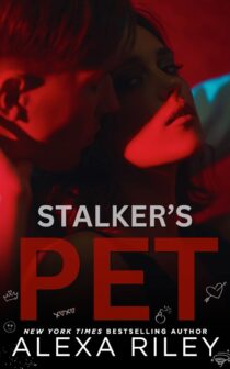 Stalker’s Pet by Alexa Riley EPUB & PDF